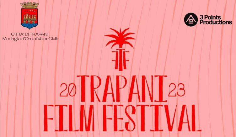 Scalda i motori il Trapani Film Festival