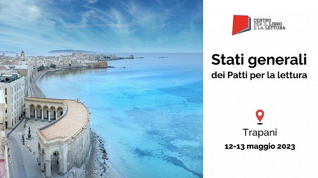 A Trapani l’edizione 2023 degli Stati generali dei Patti per la lettura