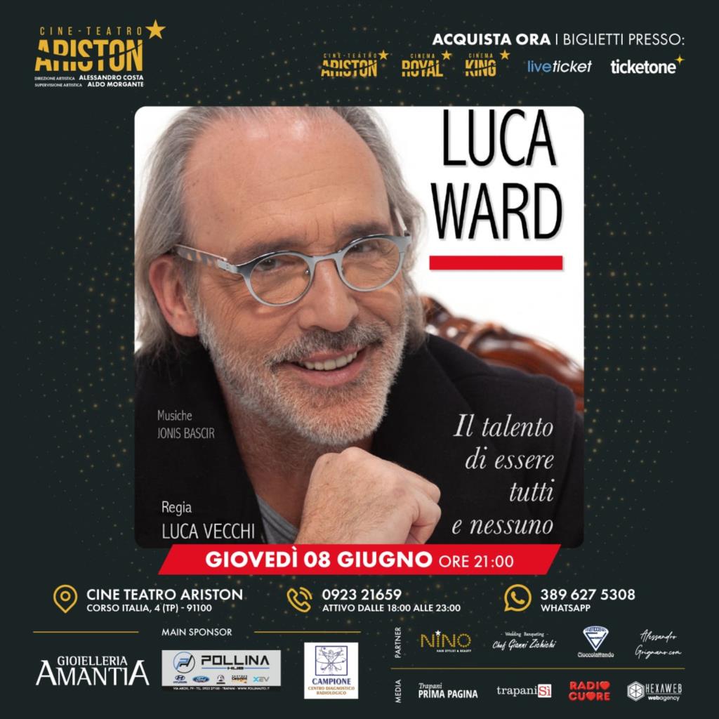 Trapani, all'Ariston Luca Ward con 'Il talento di essere tutti e nessuno'