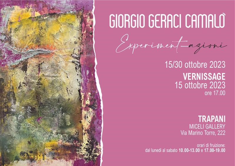 Trapani, si inaugura 'Experimentazioni', il nuovo vernissage di Giorgio Geraci Camalò